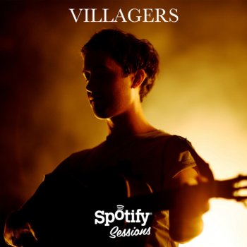 Villagers Nothing Arrived - Live from Spotify London