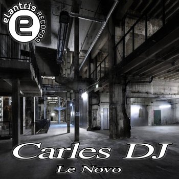 Carles DJ Le Novo