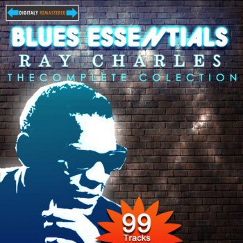 Ray Charles That’s The Blues(Hey Now)
