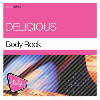 Delicious Body Rock (Millennium Mix)