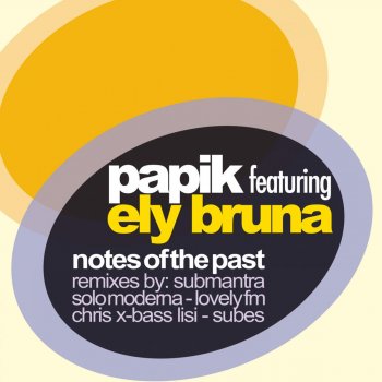 Papik Notes of the Past - Chris X-Bass Lisi Remix