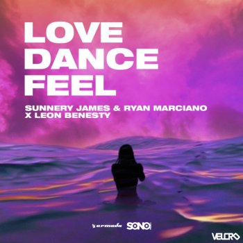 Sunnery James & Ryan Marciano feat. Leon Benesty Love, Dance and Feel (Extended Mix)