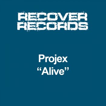 Projex Alive (Original Mix)