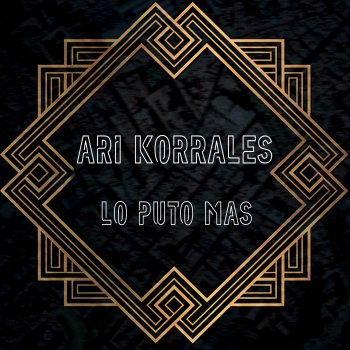 Ari Korrales Lo P**o Más
