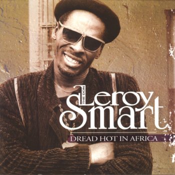 Leroy Smart We Want to Go Home