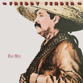 Freddy Fender She Came to the Valley