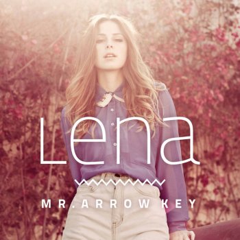Lena Mr. Arrow Key - Live in Hamburg, 2013