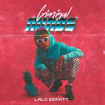 Lalo Ebratt feat. Trapical Criminal Minds