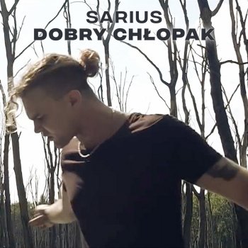 Sarius feat. Szpaku Dobry chłopak