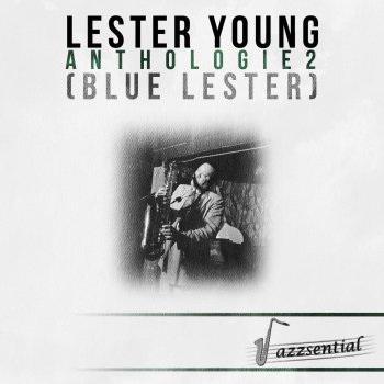 Lester Young These Foolish Things (Live)
