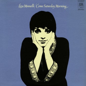Liza Minnelli Come Saturday Morning