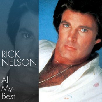 Ricky Nelson Never Be Anyone Else but You