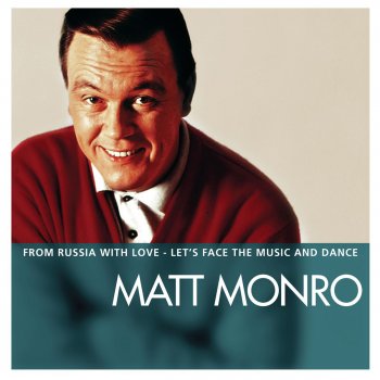 Matt Monro Let's Face The Music And Dance