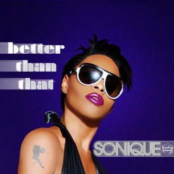 Sonique Better Than That - Radio Mix