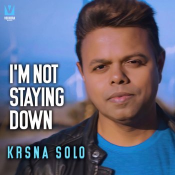 Krsna Solo I'm Not Staying Down