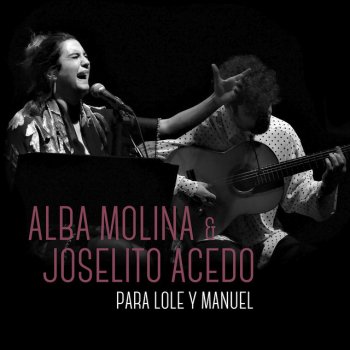 Alba Molina feat. Joselito Acedo Recuerdo Escolar - En Directo En El Teatro Lope De Vega De Sevilla / 2017