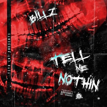 Billz, Lil Kevo & Jaydoe Tell Me Nothin' (feat. Lil Kevo & Jaydoe)