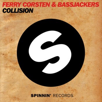 Ferry Corsten & Bassjackers Collision (Original Mix)