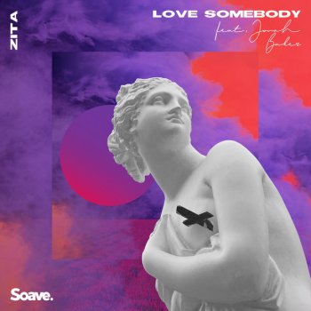Zita feat. Jonah Baker Love Somebody