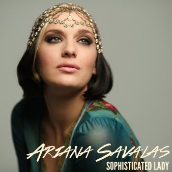 Ariana Savalas Sophisticated Lady