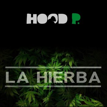 Hood P La Hierba