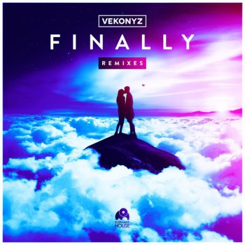 Vekonyz Finally (Roberto Rios X Dan Sparks Remix)