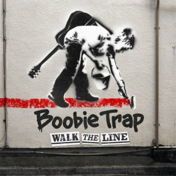 Boobie Trap I Walk the Line