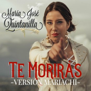 María José Quintanilla Te Moriras (Mariachi)