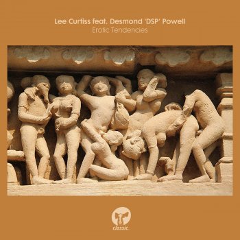 Lee Curtiss feat. Desmond 'DSP' Powell Erotic Tendencies (Honey Dijon & Luke Solomon's Feel Like Dancin' Remix)