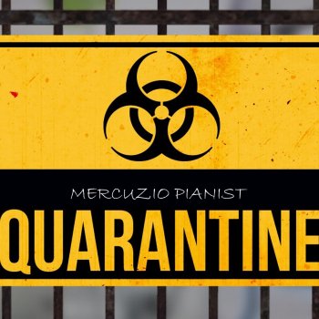 Mercuzio Pianist First Man: Quarantine