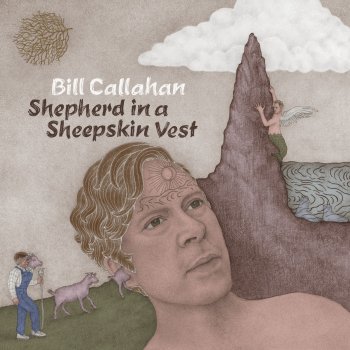 Bill Callahan Shepherd's Welcome