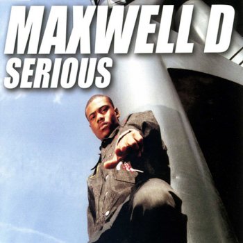 Maxwell D Serious (radio edit)