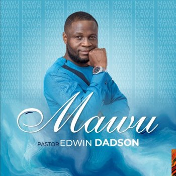 Pastor Edwin Dadson Mawu
