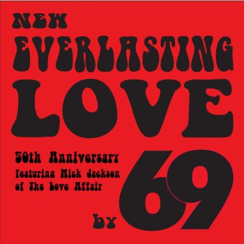 69 Everlasting Love