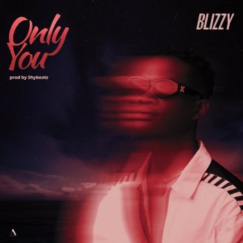 Blizzy Only You