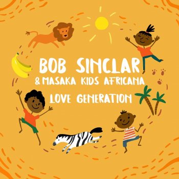 Bob Sinclar feat. Masaka Kids Africana Love Generation