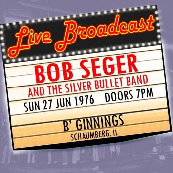 Bob Seger & The Silver Bullet Band Travelin' Man (Live Broadcast 1976)
