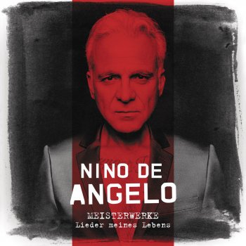 Nino de Angelo Sag es laut