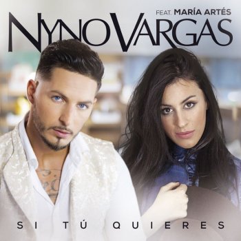 Nyno Vargas feat. María Artés Si tú quieres