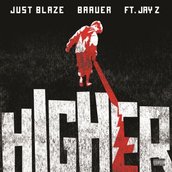 Just Blaze and Baauer feat. JAY Z Higher (Extended)