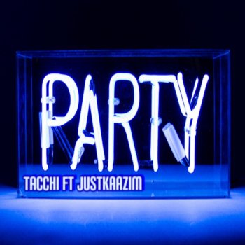 Tacchi Party (feat. JustKaazim)