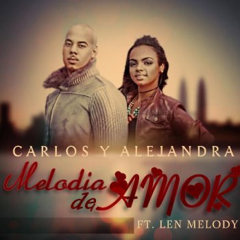 Carlos y Alejandra Melodia De Amor