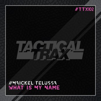 Maickel Telussa What Is My Name