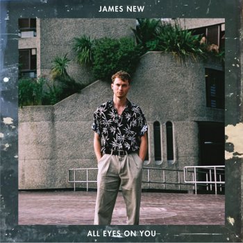 James New All Eyes on You
