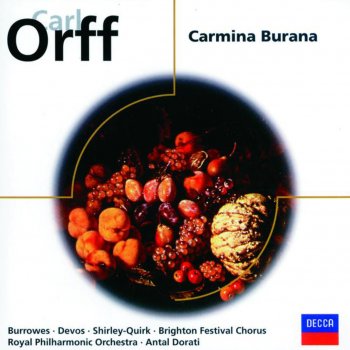 Brighton Festival Chorus feat. Antal Doráti & Royal Philharmonic Orchestra Carmina Burana , Part I. Primo Vere: "Veris Leta Facies"