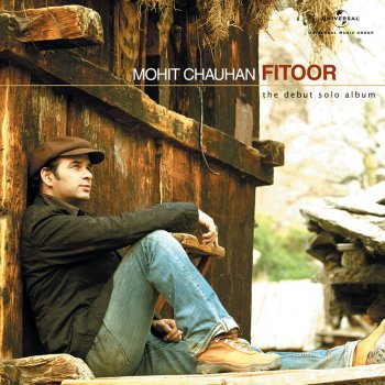 Mohit Chauhan Fitoor