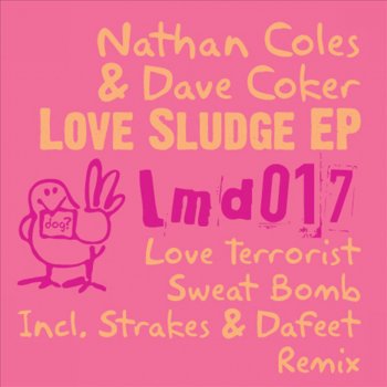 Nathan Coles & Dave Coker Sweat Bomb - Strakes & Dafeet Mix