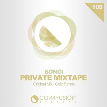 Bongi Private Mixtape (Cele Remix)