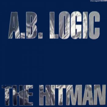 A.B. Logic The Hitman (7'' Mix)