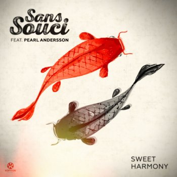Sans Souci feat. Pearl Andersson Sweet Harmony - Club Mix